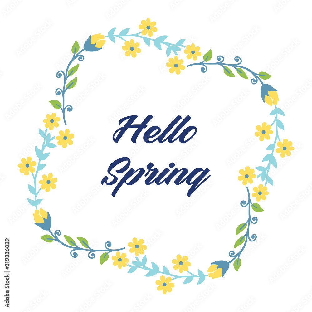 Elegant Shape of hello spring invitation card, with unique leaf and flower frame. Vector
