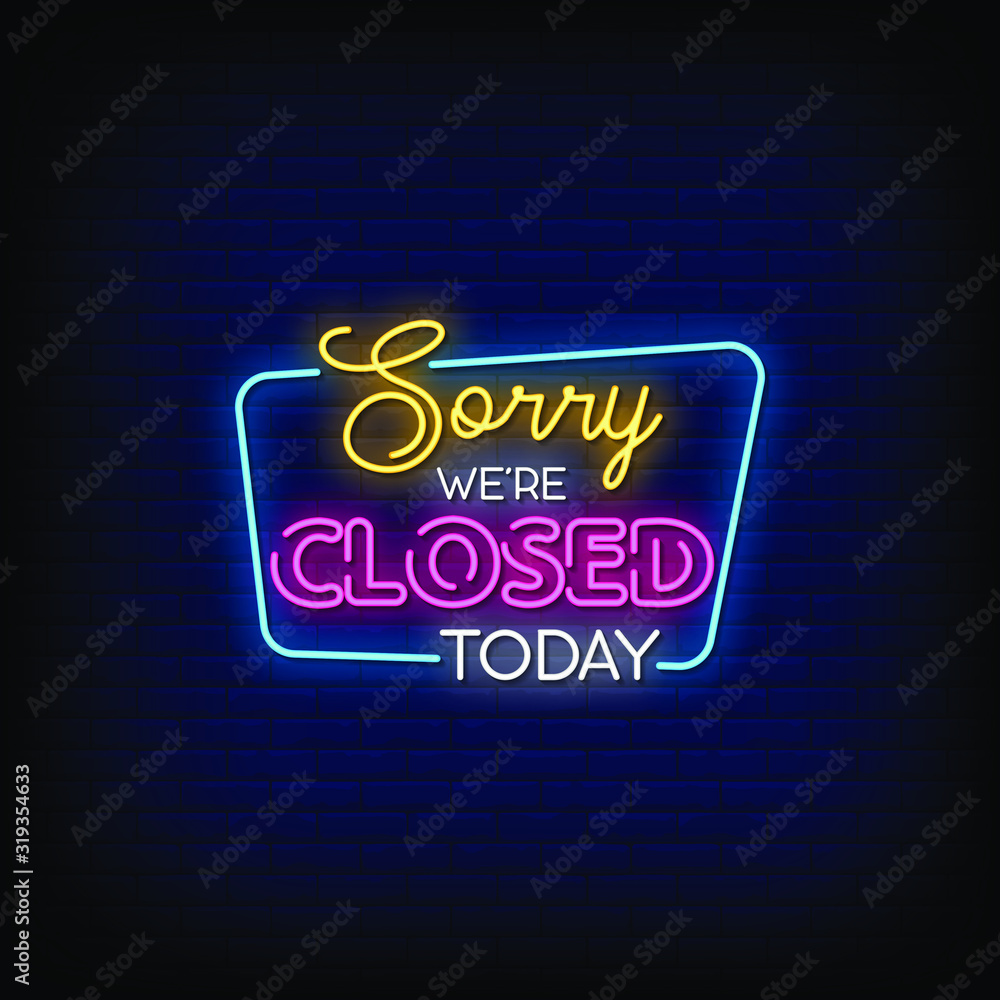 Sorry We are Closed Today Neon Signs Style Text Vector