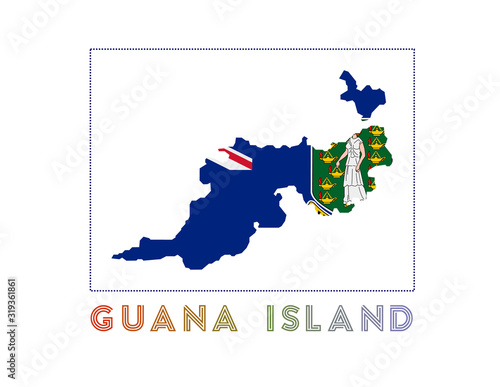 Guana Island Logo. Map of Guana Island with island name and flag. Powerful vector illustration.