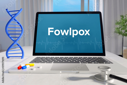 Fowlpox– Medicine/health. Computer in the office with term on the screen. Science/healthcare