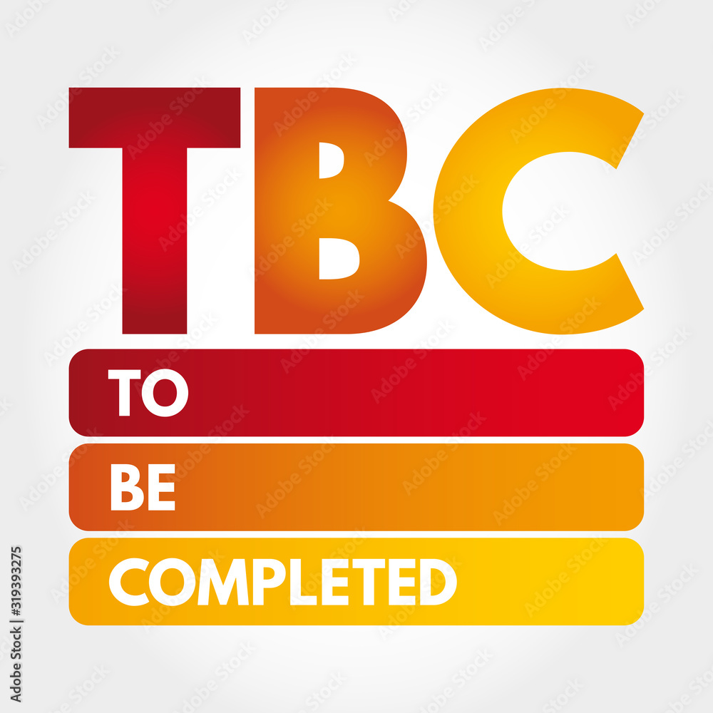 TBC -To Be Completed acronym, business concept background  Stock-Vektorgrafik | Adobe Stock