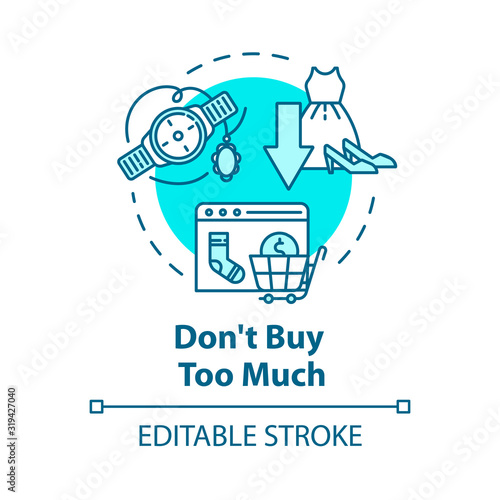 Don't buy too much concept icon. Consumerism and economy. Fashion industry impact. Smart consumption idea thin line illustration. Vector isolated outline RGB color drawing. Editable stroke