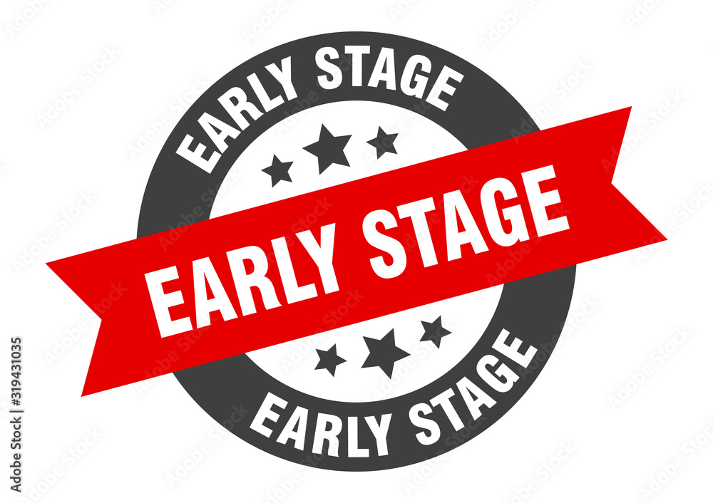 Fototapeta premium early stage sign. early stage round ribbon sticker. early stage tag