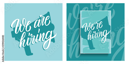 We are hiring handwritten inscriptions set. We're hiring lettering with megaphone silhouette. Creative typography for business, recruitment, hiring process and advertising. Vector illustration.