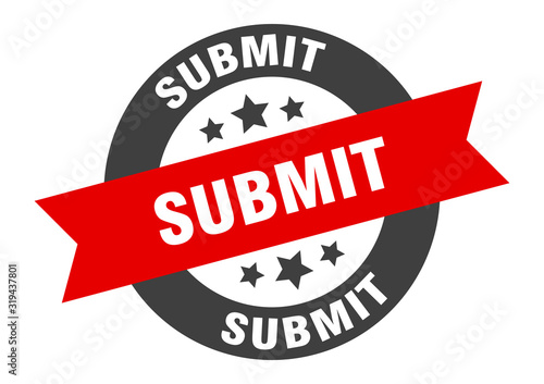 submit sign. submit round ribbon sticker. submit tag