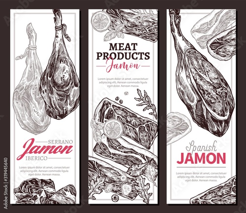 Collection of vertical banners with spanish jamon, fresh farm meat products in sketch style. Vectro hand drawn templates and layuots in monochrome