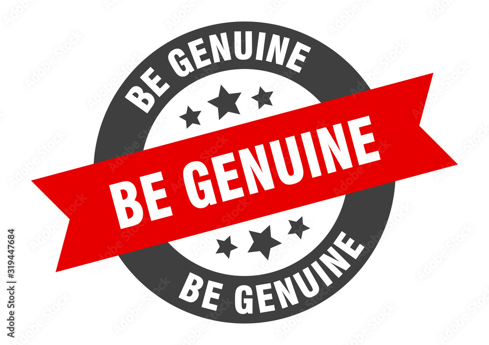Fototapeta premium be genuine sign. be genuine round ribbon sticker. be genuine tag