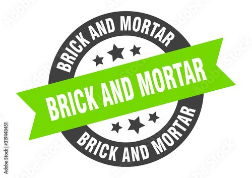 brick and mortar sign. brick and mortar round ribbon sticker. brick and mortar tag