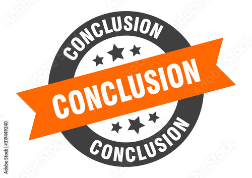conclusion sign. conclusion round ribbon sticker. conclusion tag