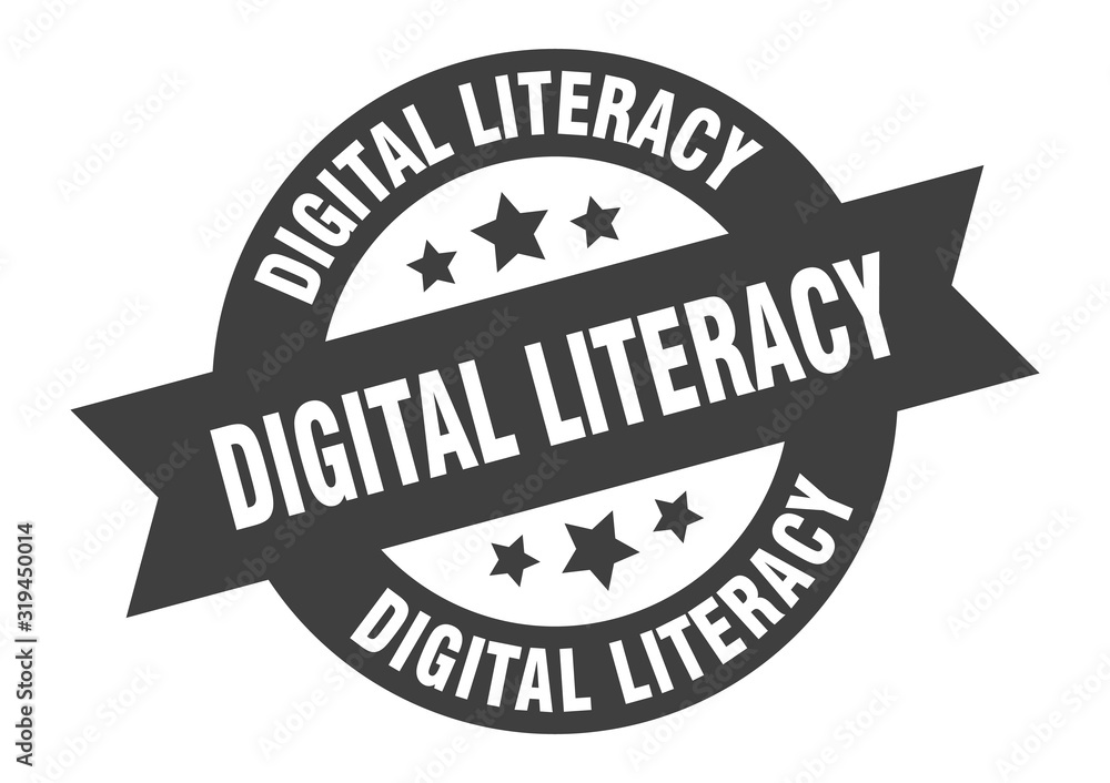 digital literacy sign. digital literacy round ribbon sticker. digital literacy tag
