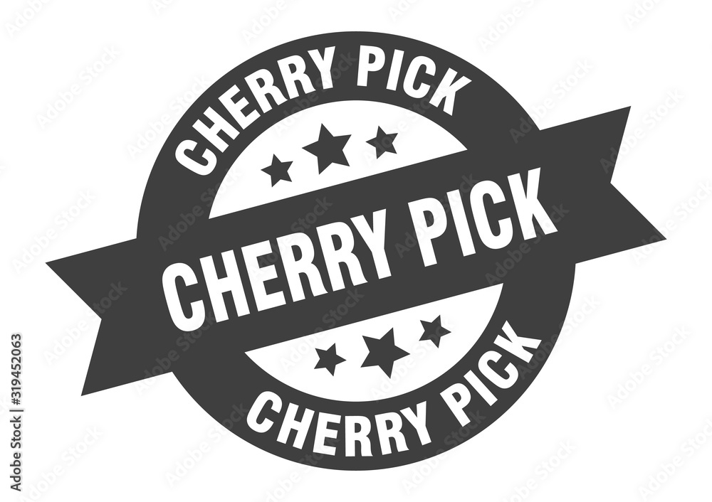 cherry pick sign. cherry pick round ribbon sticker. cherry pick tag