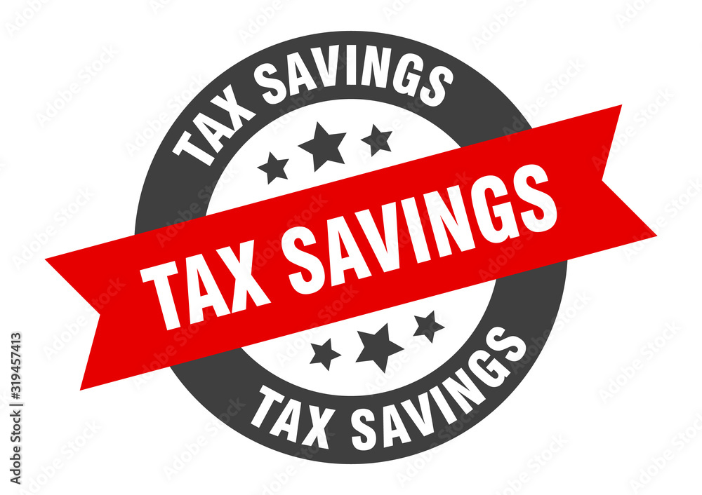 Fototapeta premium tax savings sign. tax savings round ribbon sticker. tax savings tag