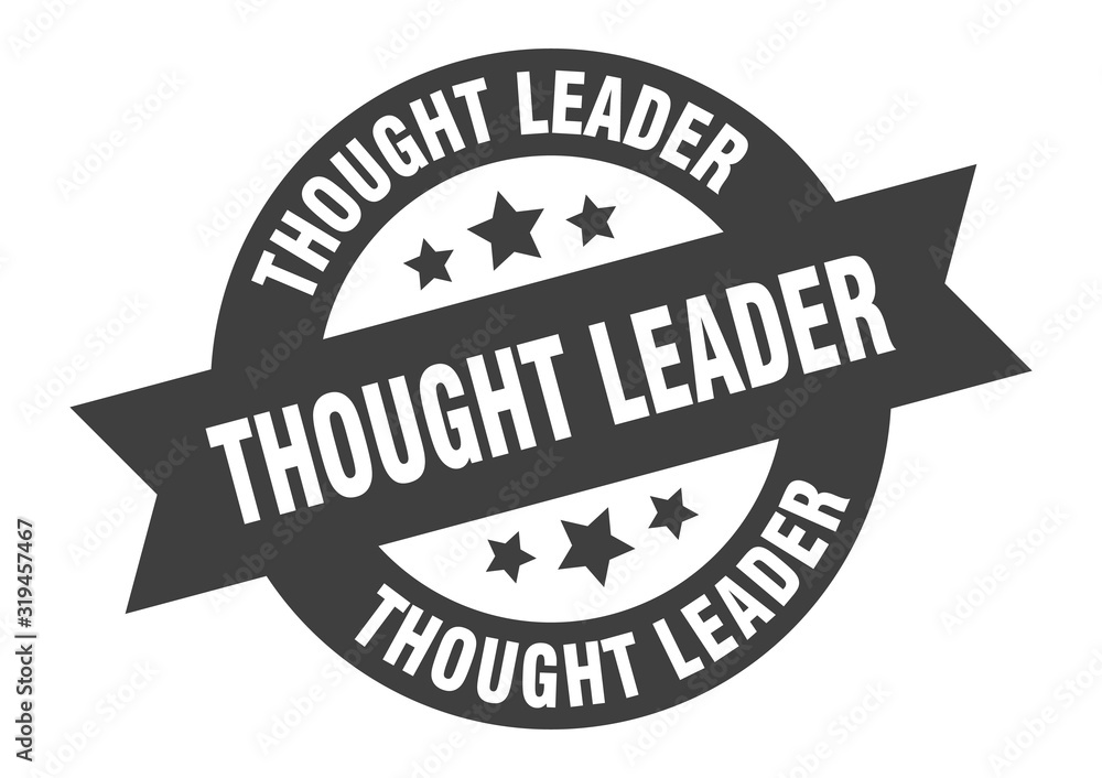 thought leader sign. thought leader round ribbon sticker. thought leader tag