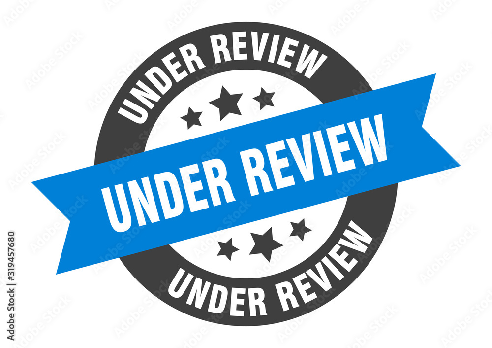 Obraz premium under review sign. under review round ribbon sticker. under review tag