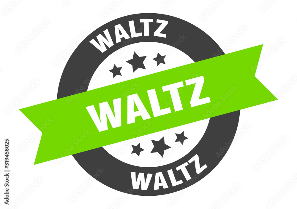 Obraz premium waltz sign. waltz round ribbon sticker. waltz tag