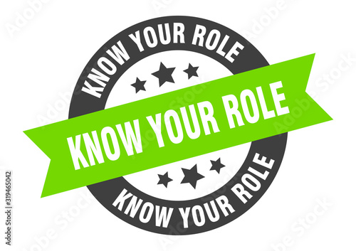 know your role sign. know your role round ribbon sticker. know your role tag