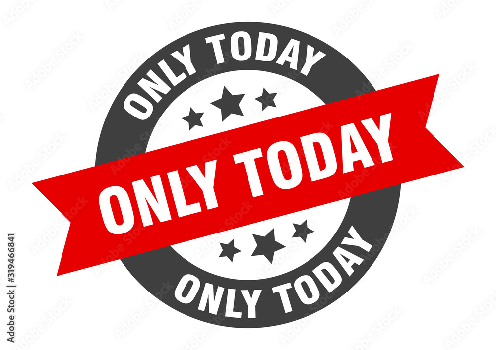Fototapeta premium only today sign. only today round ribbon sticker. only today tag