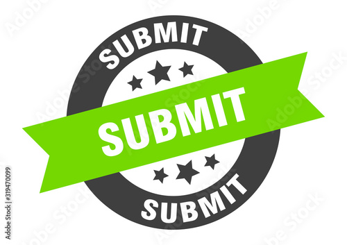 submit sign. submit round ribbon sticker. submit tag