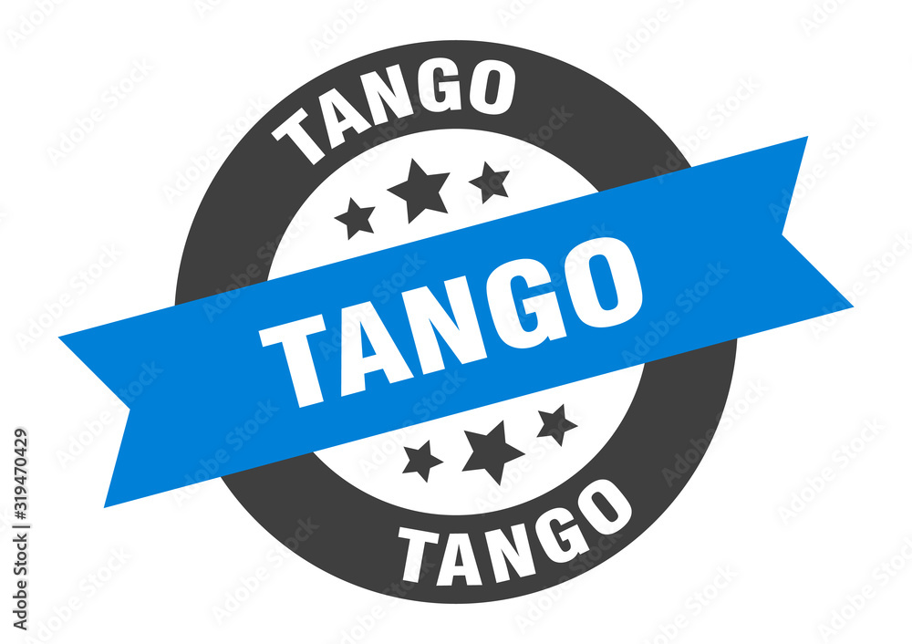 Obraz premium tango sign. tango round ribbon sticker. tango tag