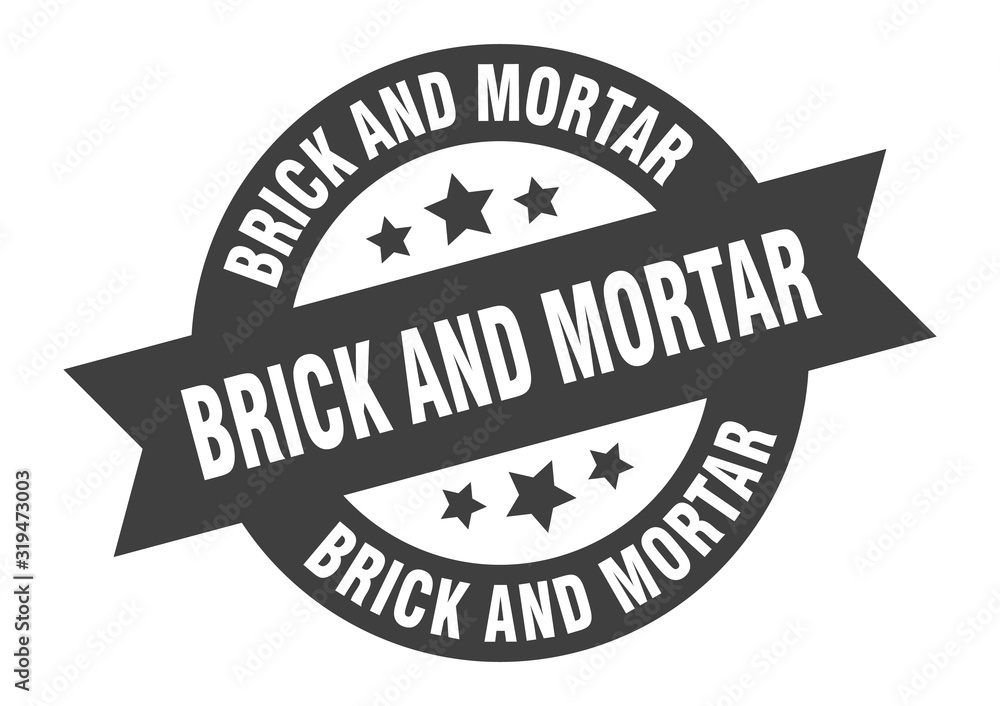 Fototapeta premium brick and mortar sign. brick and mortar round ribbon sticker. brick and mortar tag