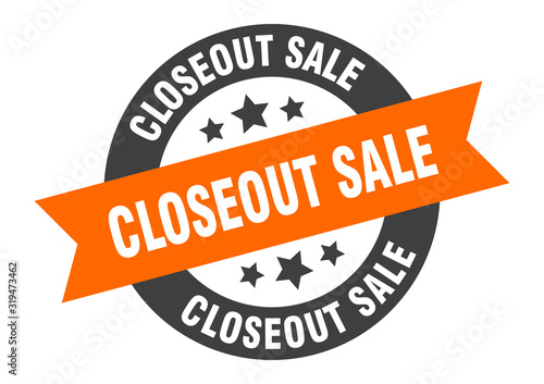 closeout sale sign. closeout sale round ribbon sticker. closeout sale tag