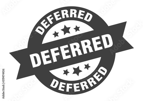 deferred sign. deferred round ribbon sticker. deferred tag