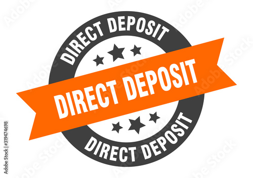 direct deposit sign. direct deposit round ribbon sticker. direct deposit tag
