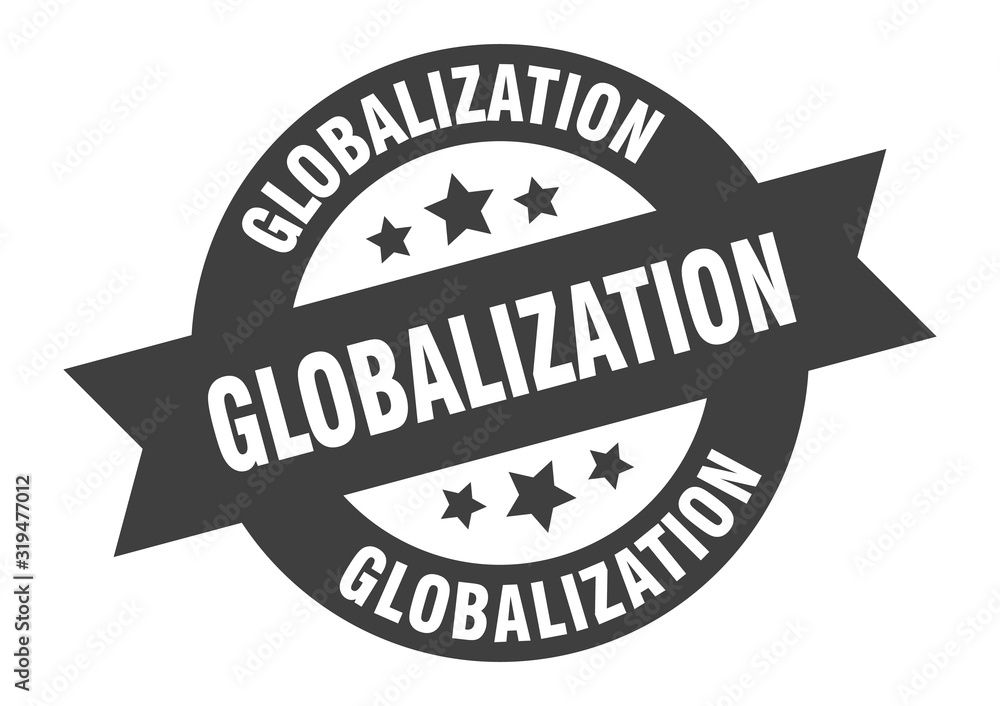 Fototapeta premium globalization sign. globalization round ribbon sticker. globalization tag