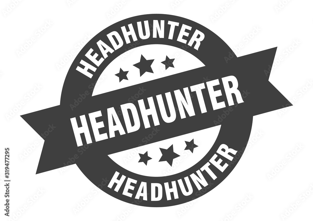 Fototapeta premium headhunter sign. headhunter round ribbon sticker. headhunter tag