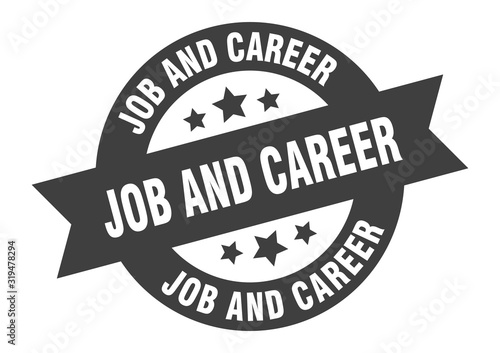 job and career sign. job and career round ribbon sticker. job and career tag