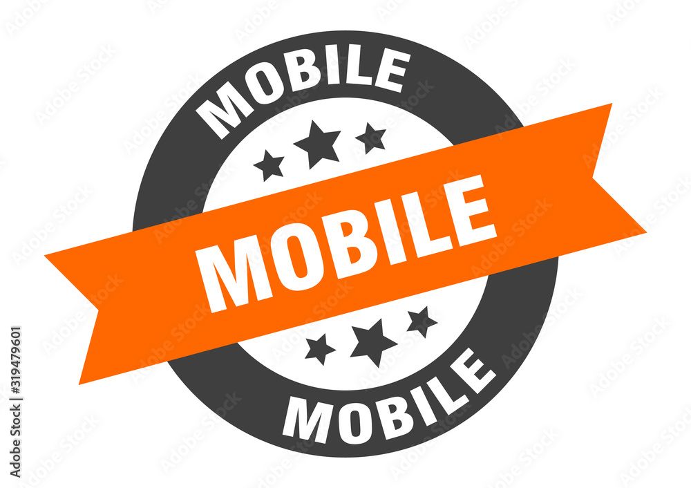 Fototapeta premium mobile sign. mobile round ribbon sticker. mobile tag