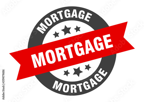 mortgage sign. mortgage round ribbon sticker. mortgage tag