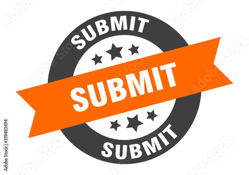 submit sign. submit round ribbon sticker. submit tag