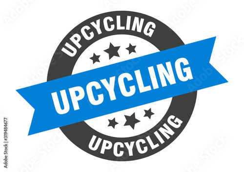 upcycling sign. upcycling round ribbon sticker. upcycling tag