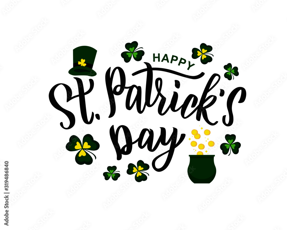 Naklejka premium Saint Patrick's Day hand lettering text as logotype, card, banner template. Vector illustration for Irish celebration design. Hand drawn typography with green hat and shamrock.