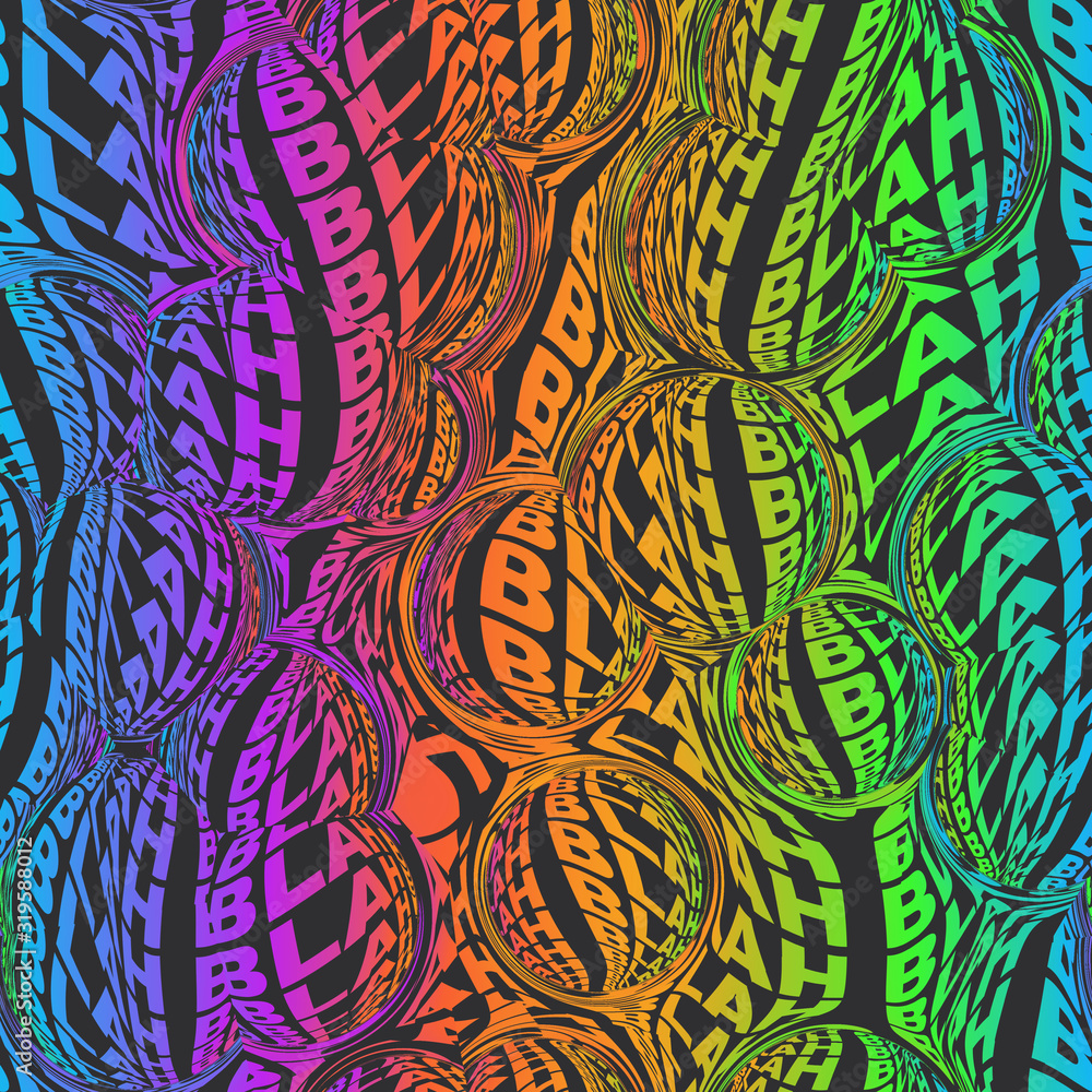 Fototapeta premium BLAH Warped rainbow words wavy type bold distorted 60s or 70s spectrum graphical motif. Bright uppercase type font in motion trendy seamless repeat raster jpg pattern swatch.