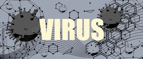 Abstract virus image on backdrop and text. Virus danger relative illustration. Medical research theme. Epidemic alert