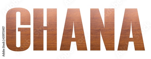 GHANA word with brown wooden texture on white background.