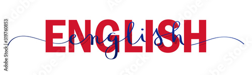 ENGLISH vector red and blue mixed typography banner with brush calligraphy © treenabeena