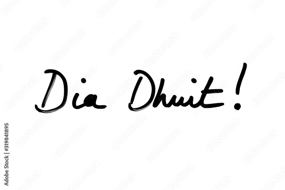 Dia Dhuit! - the Gaeilge phrase meaning Hello! Dia Dhuit! - the Gaeilge phrase meaning Hello!