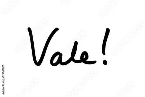 Vale - the Latin word for Goodbye