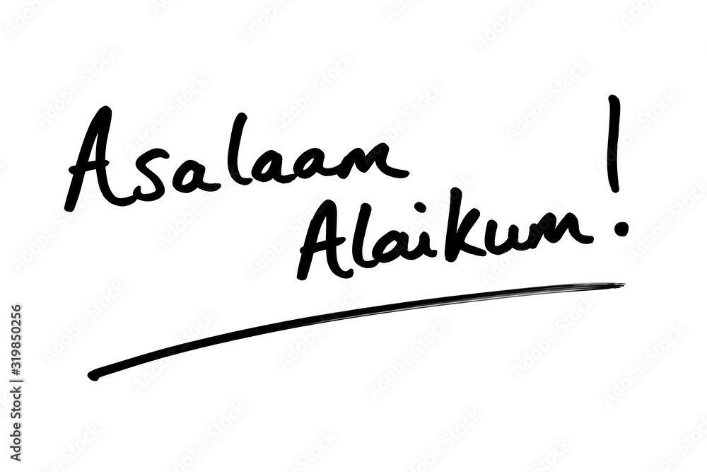Asalaam Alaikum - the Arabic phrase for Hello Asalaam Alaikum - the Arabic phrase for Hello