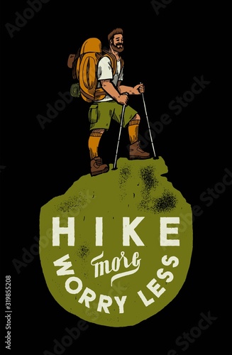 Hiker on the top of the mountain. Person with a backpack and trekking poles in hiking boots. Hike more, worry less.