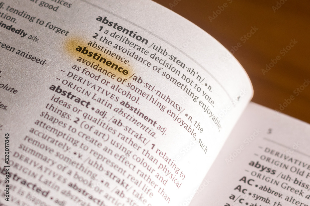 The word or phrase Abstinence in a dictionary. The word or phrase Abstinence in a dictionary.