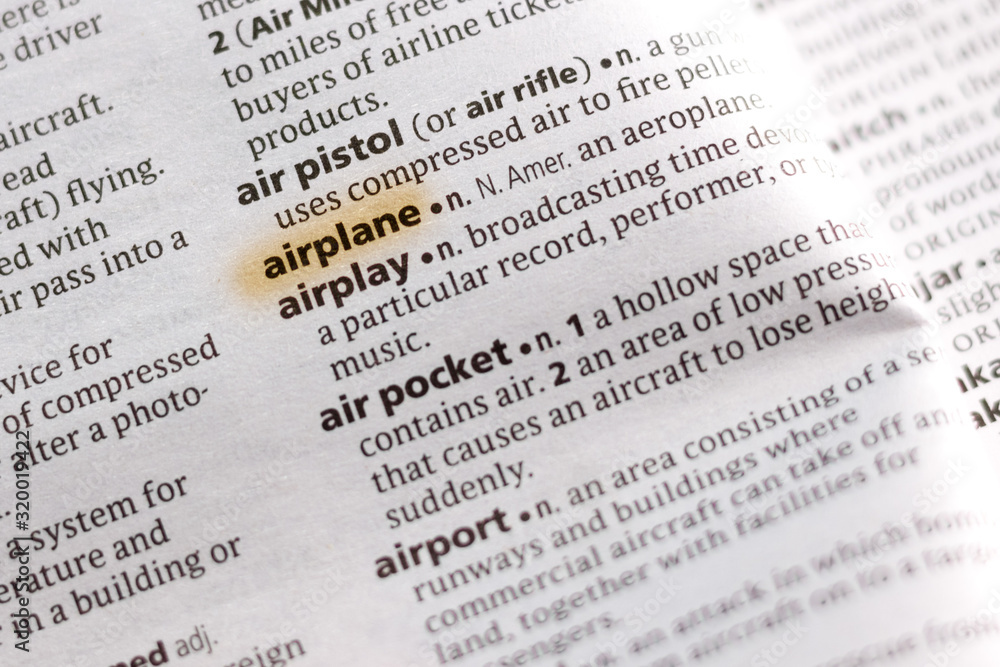 The word or phrase Airplane in a dictionary. The word or phrase Airplane in a dictionary.
