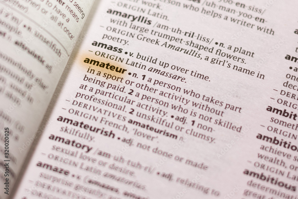 The word or phrase Amateur in a dictionary.