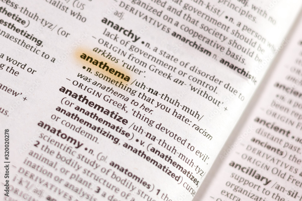 The word or phrase Anathema in a dictionary. The word or phrase Anathema in a dictionary.