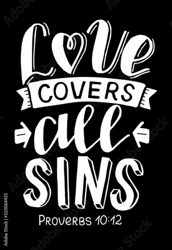 Hand lettering with Bible verse Love covers all sins.