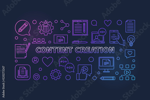 Content Creation vector colorful concept linear horizontal banner or illustration