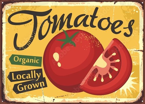 Locally grown red tomatoes on yellow background vintage metal sign template design. Promotional retro poster for fresh farm tomato. Vector ad or billboard food illustration.